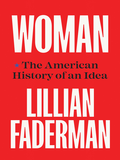 Title details for Woman by Lillian Faderman - Available